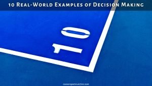 10 Real-World Examples of Decision Making